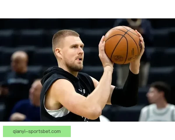 波尔津吉斯坦言本赛季表现不佳或考虑新机会寻求职业发展